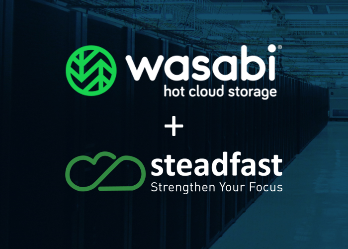 Steadfast Partners with Wasabi to Deliver a Disruptive Price and Performance Model for Cloud Storage