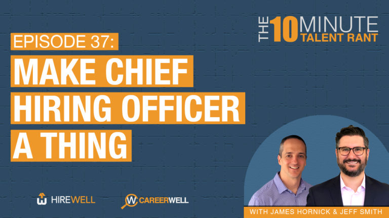Make ‘Chief Hiring Officer’ A Thing