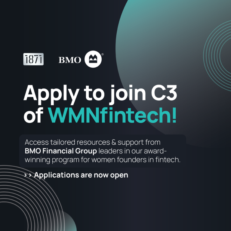 Applications Open for Third Annual WMNfintech, Women’s Fintech Program from BMO Financial Group and 1871