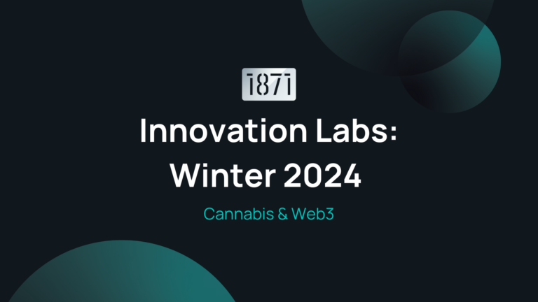 1871 Announces 2024 Winter Innovation Labs: Cannabis & Web3!