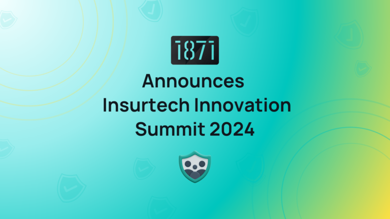 1871 Announces Inaugural InsurTech Innovation Summit: Pioneering the Future of Insurance Technology