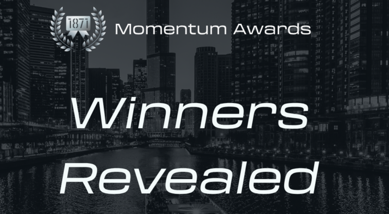 1871 Announces the 2026 Momentum Award Winners